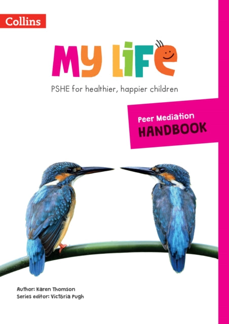 My Life Peer Mediation Handbook