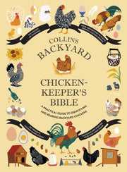 Backyard Chicken Keepers Bible