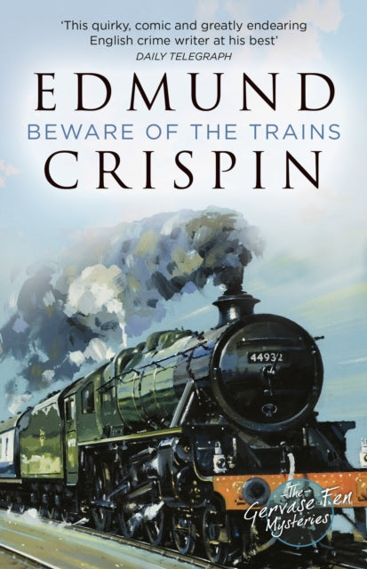 Beware Of Trains By Crispin, Dmund