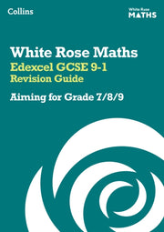 White Rose Maths Edexcel Gcse 9-1 G7/8/9