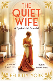 Quiet Wife A Speke Hall Scandal By York, Felicity