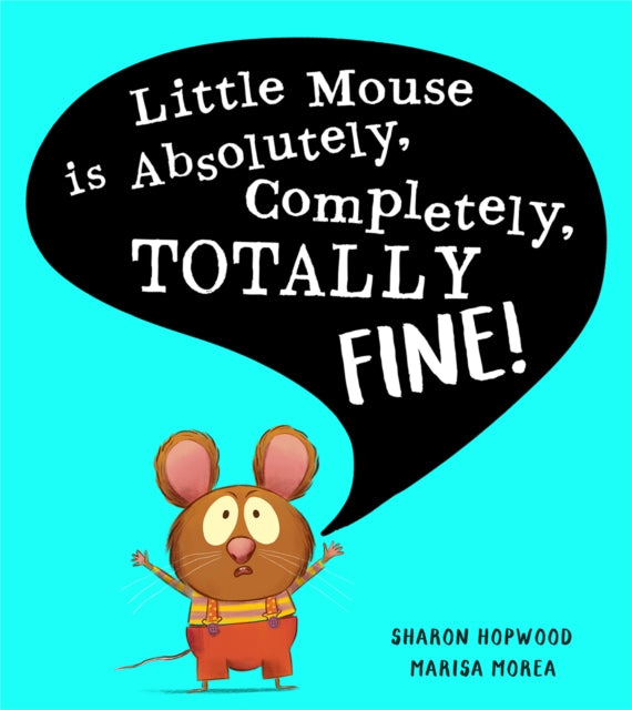 Little Mouse Is Absolutely Completely