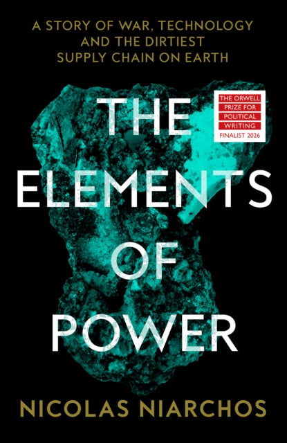 Elements Of Power By Niarchos, Nicolas