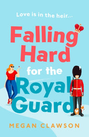 Falling Hard For The Royal Guard