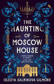 Haunting Of Moscow House By Gilmore, Olesya S