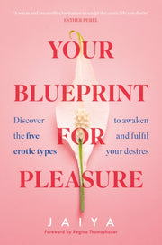 Your Blueprint For Pleasure