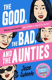 Good The Bad & The Aunties