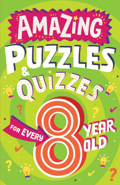 Amazing Quizzes & Puzzles For/8 Year Old