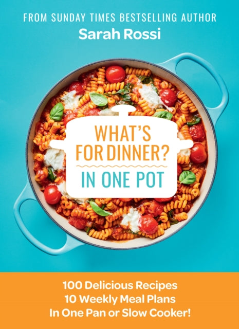 Whats For Dinner In One Pot