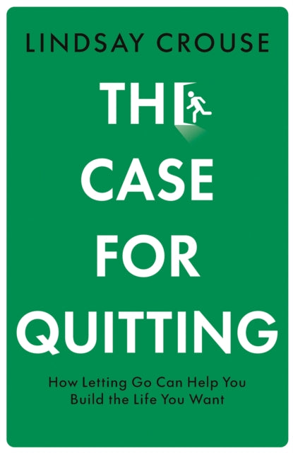 Case For Quitting By Crouse, Lindsay