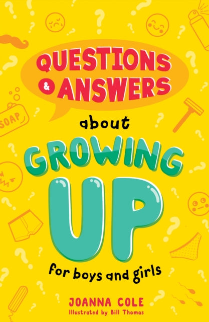 Q&a About Growing Up For Boys And Girls By Cole, Joanna
