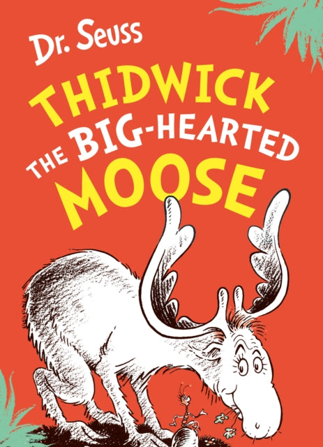 Thidwick The Big Hearted Moose