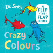 Crazy Colours A Flip The Flap Book By <![cdata[]]>