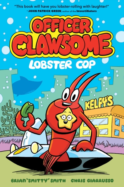 Officer Clawsome Lobster Cop Book 1 By Smith, Brian
