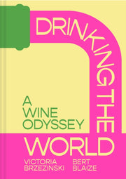 Drinking The World