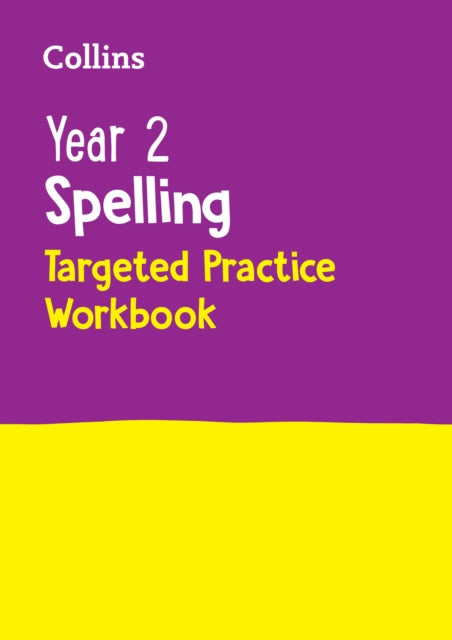 Yr 2 Spelling Targeted Pracrice Workbook