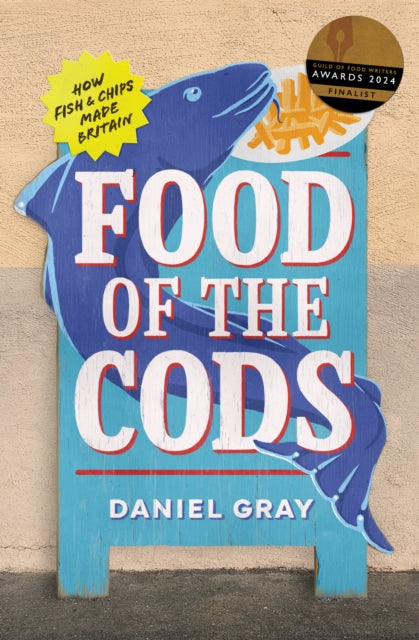 Food Of The Cods By Gray, Daniel