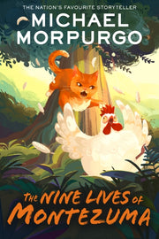 Nine Lives Of Montezuma By Morpurgo, Michael