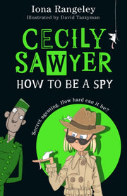 Cecily Sawyer How To Be A Spy