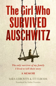 Girl Who Survived Auschwitz Pb By Sara Leibovits