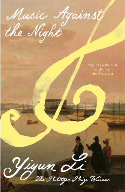Music Against The Night By Yiyun Li