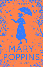 Mary Poppins In The Park By Travers, P L
