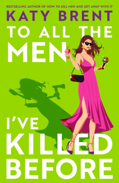 To All Men Ive Killed Before By Brent, Katy