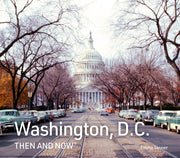 Washington Dc Then Now