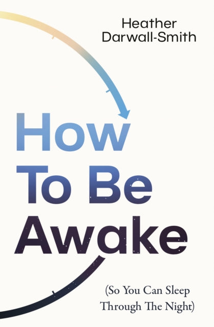 How To Be Awake So You Can Sleep Through