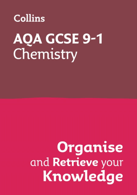 Aqa Gcse 9-1 Chemistry Organise/retrieve By Collins Gcse