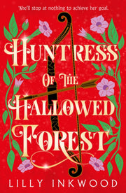 Huntress Of Hallowed Forest Pb By Lilly Inkwood