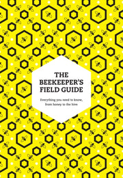 Beekeepers Field Guide