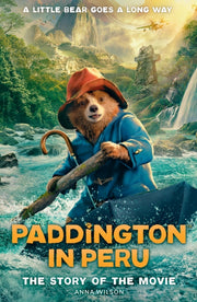 Paddington In Peru/story Of The Movie By Harpercollins Childr