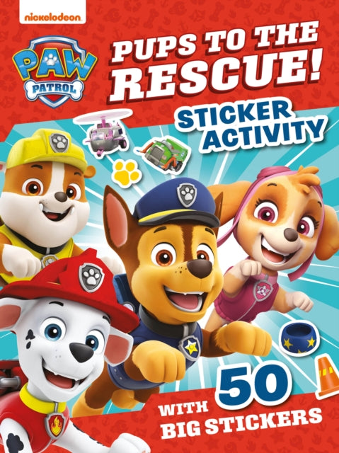 Paw Patrol Pups To The Rescue Sticker Bk