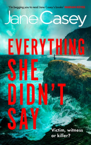 Everything She Didnt Say By Casey, Jane