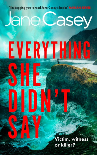 Everything She Didnt Say By Casey, Jane