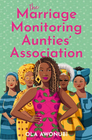 Marriage Monitoring Aunties Assocation By Awonubi, Ola