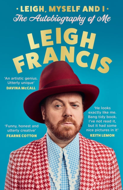Leigh Myself & I The Autobiography Of Me By Francis, Leigh