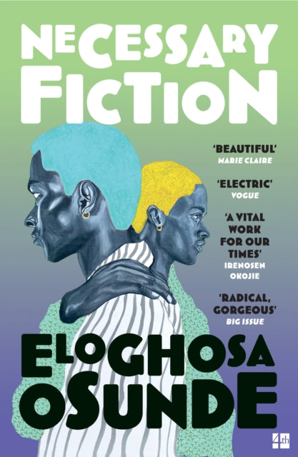Necessary Fiction By Osunde, Eloghosa