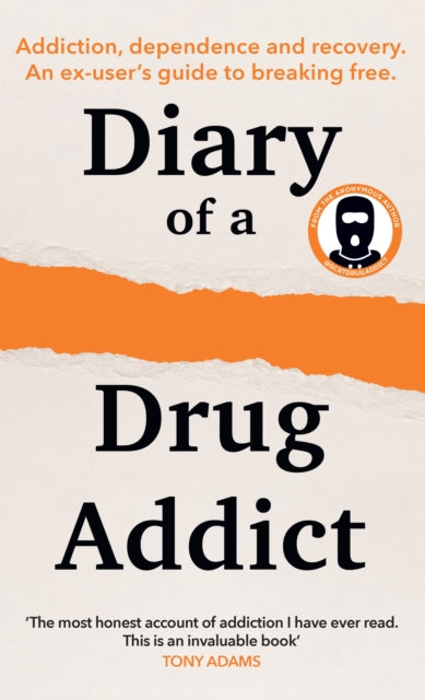 Diary Of A Secret Drug Addict By Secret Drug Addict