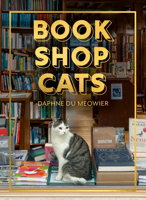 Bookshop Cats By Meowier,  Daphne Du