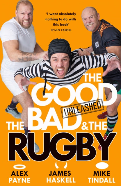 Good The Bad & The Rugby Unleashed