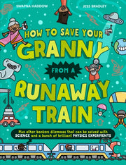 How To Save Your Granny/a Runaway Train