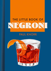 Little Book Of Negroni By Knorr, Paul