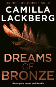 Dreams Of Bronze By Lackberg, Camilla