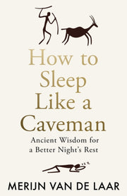 How To Sleep Like Caveman