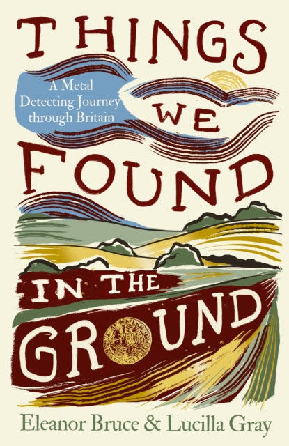 Things We Found In The Ground