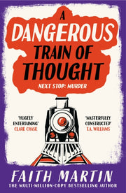 Dangerous Train Of Thought By Martin, Faith