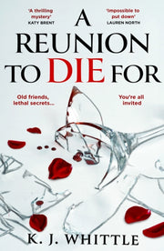 Reunion To Die For By Whittle, K J