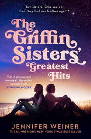 Griffin Sisters Greatest Hits By Weiner, Jennier